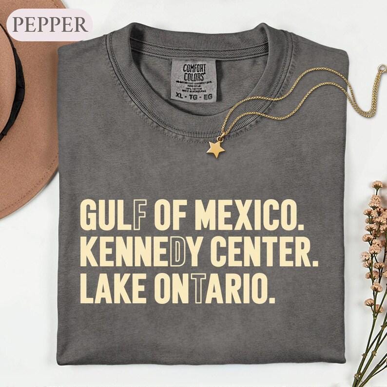 Lake Ontario Shirt Gulf Of Mexico Shirt, Political Satire Shirt, Kennedy Center Hidden Message Sweatshirt, Election Protest Crewneck Apparel
