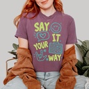 Comfort Colors®  Speech Therapy Shirt, Communication Say It Your Way SLP Tee, Neurodiversity Shirt for BCBA Shirt rbt Inclusion Shirt